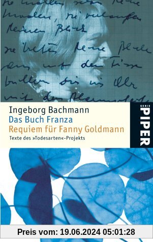 Das Buch Franza  Requiem für Fanny Goldmann: Texte des »Todesarten«-Projekts